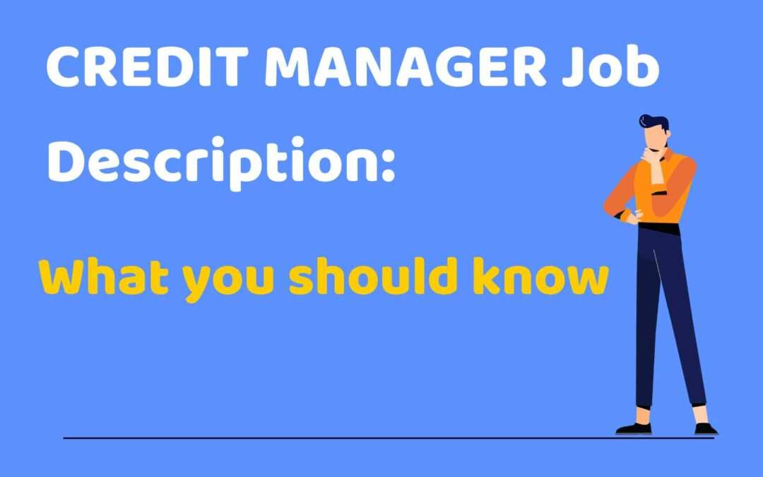 Credit Manager Job Description: Everything You Should Know